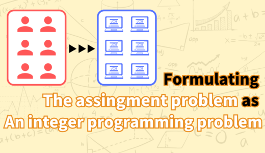 Assignment Problem as an integer programming problem